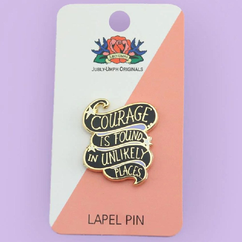 JUBLY-UMPH-Courage-Is-Found-In-Unlikely-Places-Lapel-Pin-On-Backing-Card