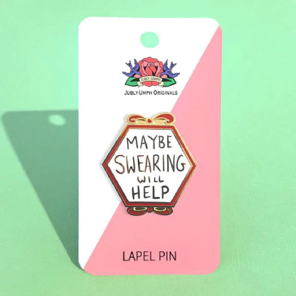 JUBLY-UMPH-Maybe-Swearing-Will-Help-Lapel-Pin-On-Card