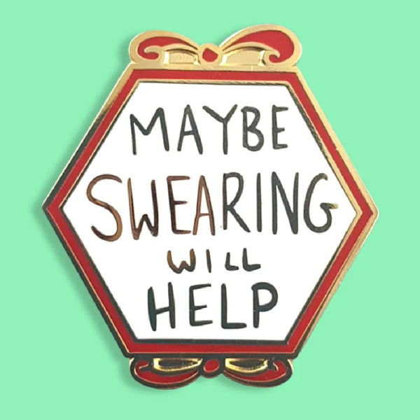 JUBLY-UMPH-Maybe-Swearing-Will-Help-Lapel-Pin